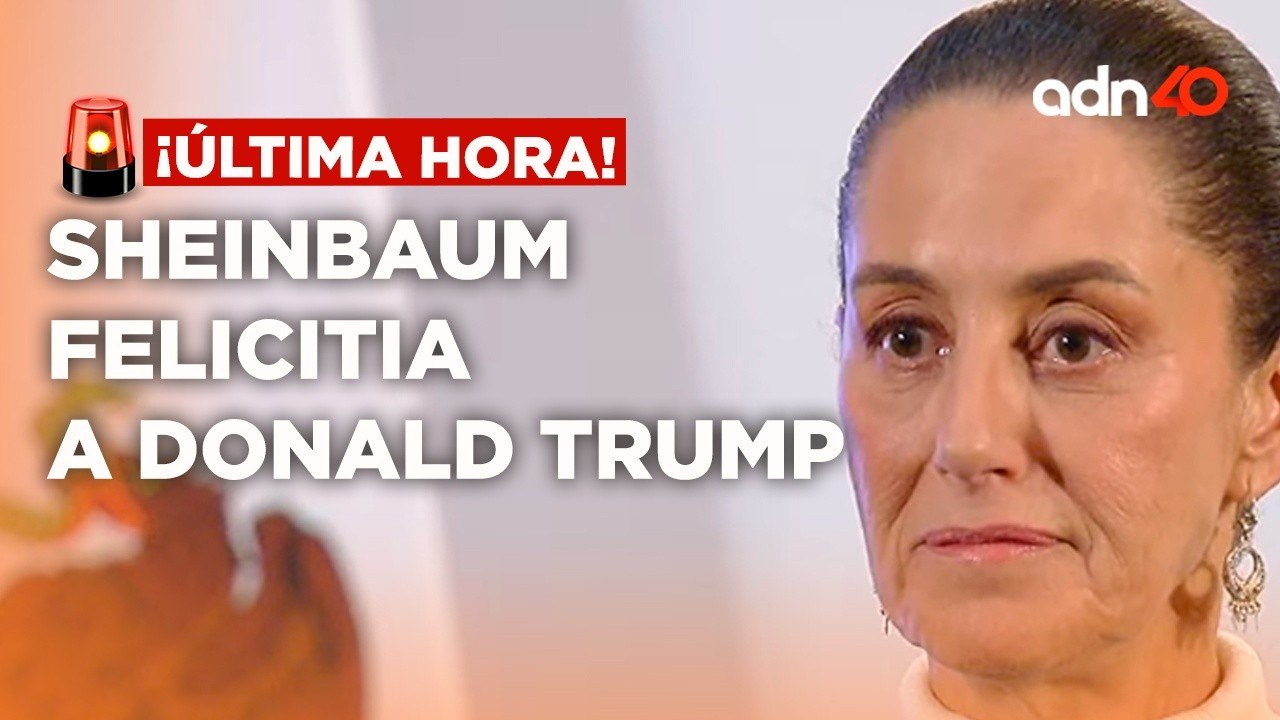 🚨¡Última Hora! Claudia Sheinbaum felicita a Donald Trump por el triunfo de las elecciones en EE.UU.