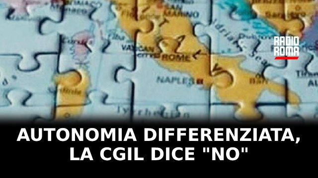 Autonomia differenziata, la raccolta firme della CGIL per dire “NO”