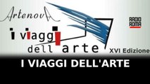 “I viaggi dell’arte”, in arrivo  a Roma la XVI edizione