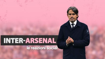 Da Dumfries esaltato a Inzaghi "allegriano": Inter-Arsenal, i commenti dei tifosi