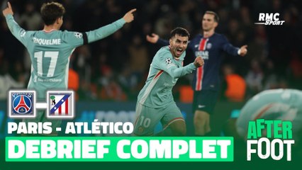 PSG 1-2 Atlético : le débrief complet de l'After foot