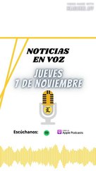 Resumen de Noticias | Jueves 7 de Noviembre 2024