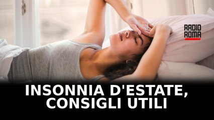 Insonnia d'estate, i consigli dell'esperto per dormire meglio