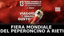 Rieti, in arrivo la 13° edizione della Fiera Mondiale del Peperoncino