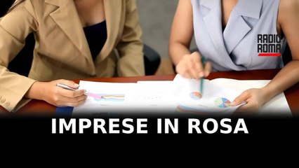 Sempre più imprese in rosa a Roma