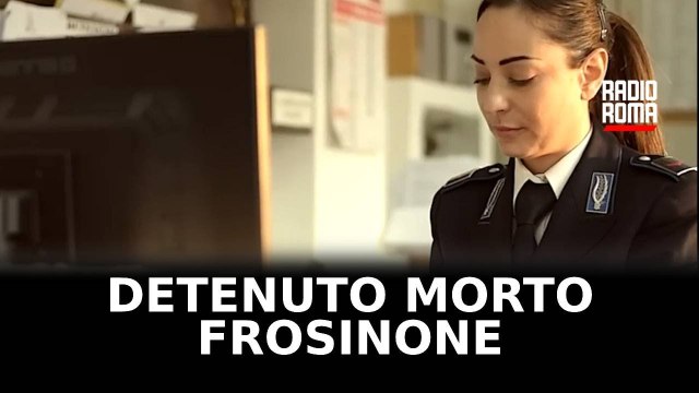 Detenuto morto a Frosinone, la Procura indaga per omicidio