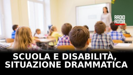Scuola e disabilità, first: "situazione drammatica"