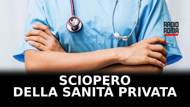Sanità privata, scatta lo sciopero: i dipendenti chiedono il contratto collettivo