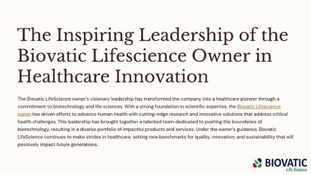 The Inspiring Leadership of the Biovatic LifeScience Owner in Healthcare Innovation