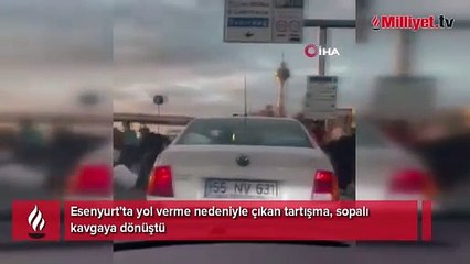 Esenyurt'ta yol verme kavgası kamerada
