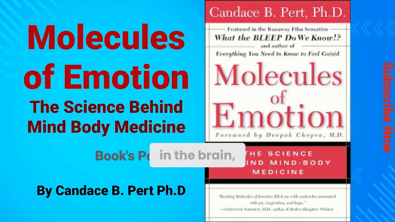 Molecules of Emotion_ The Science Behind Mind-Body Medicine