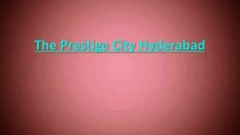 The Prestige City Hyderabad Offer