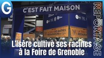 Reportage - L'Isère cultive ses racines à la Foire de Grenoble !