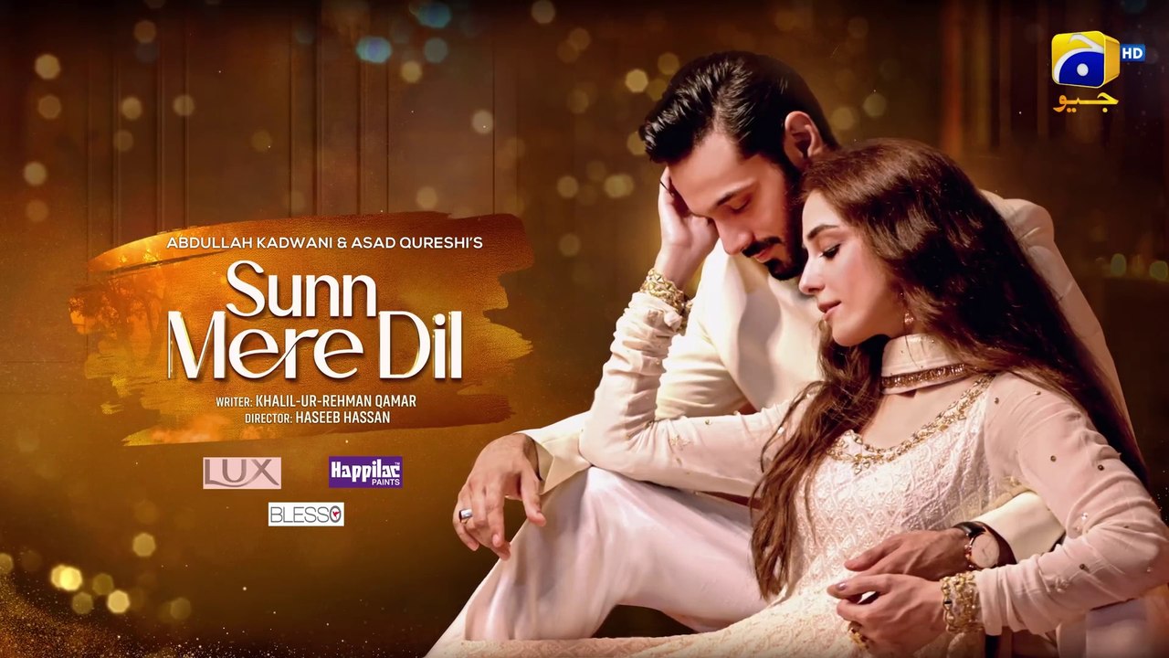 Sunn Mere Dil Episode 09 [Eng Sub] Digitally Presented by LUX - Happilac Paints and Blesso Cosmetics
