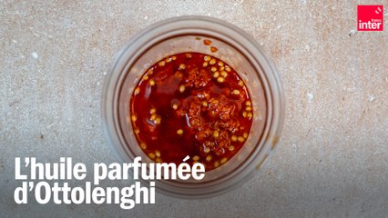 L'huile parfumée d'Ottolenghi - Les recettes de François-Régis Gaudry