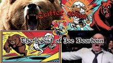 The Legend of Joe Bearborn.