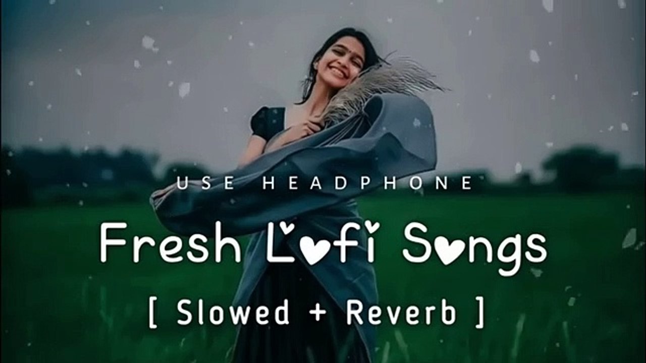 Fresh lofi song (slowed and reverb)