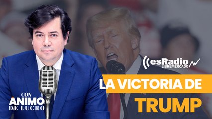 Con Ánimo de Lucro analiza la victoria de Trump: "Han sido los demócratas los que le han puesto en el poder"