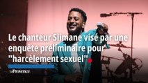 Le chanteur Slimane visé par une  enquête préliminaire pour  