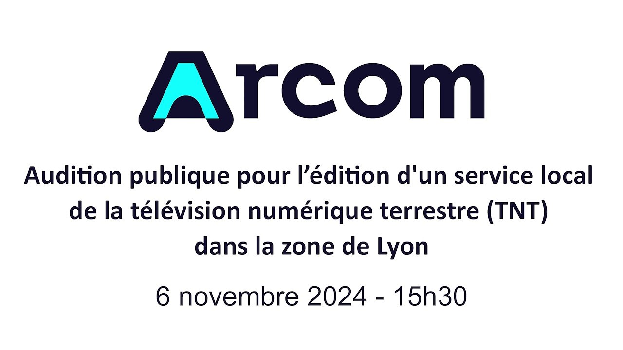 Audition publique pour l’édition d'un service local de la télévision numérique terrestre (TNT) dans la zone de Lyon