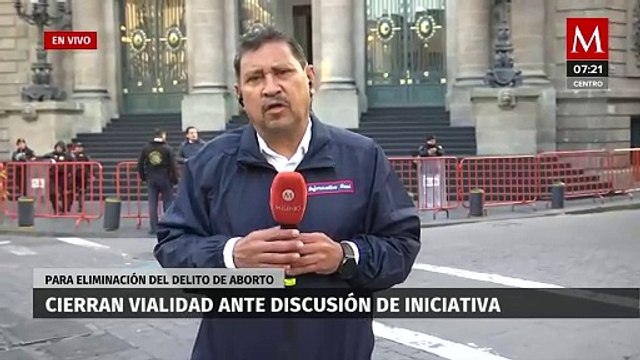 Cierran vialidades por discusión sobre despenalización del aborto en Congreso de CdMx