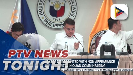 House lawmakers disappointed with non-appearance of ex-Pres. Duterte in Quad-Comm hearing
