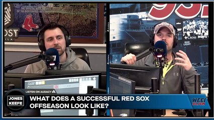 Jones & Keefe: What makes a successful offseason for the Red Sox?