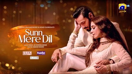 Sunn Mere Dil Episode 11 [Eng Sub] Digitally Presented by LUX - Happilac Paints and Blesso Cosmetics - Wahaj Ali - Maya Ali - November 2024 - Har Pal Geo