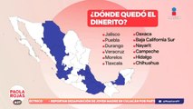 ¿Dónde quedó el dinerito? 12 entidades no aclararon el gasto de 4 mil mdp