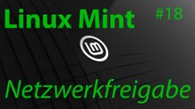 [TUT] Linux Mint - Netzwerkfreigaben einrichten (Samba) [4K | DE]