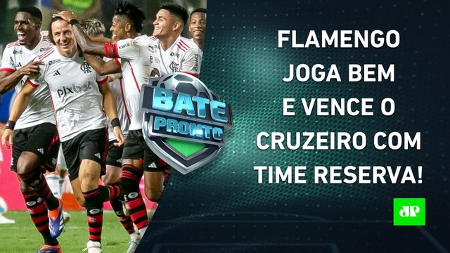 Flamengo BATE Cruzeiro com RESERVAS e VAI EM ALTA para a FINAL da Copa do Brasil! | BATE-PRONTO
