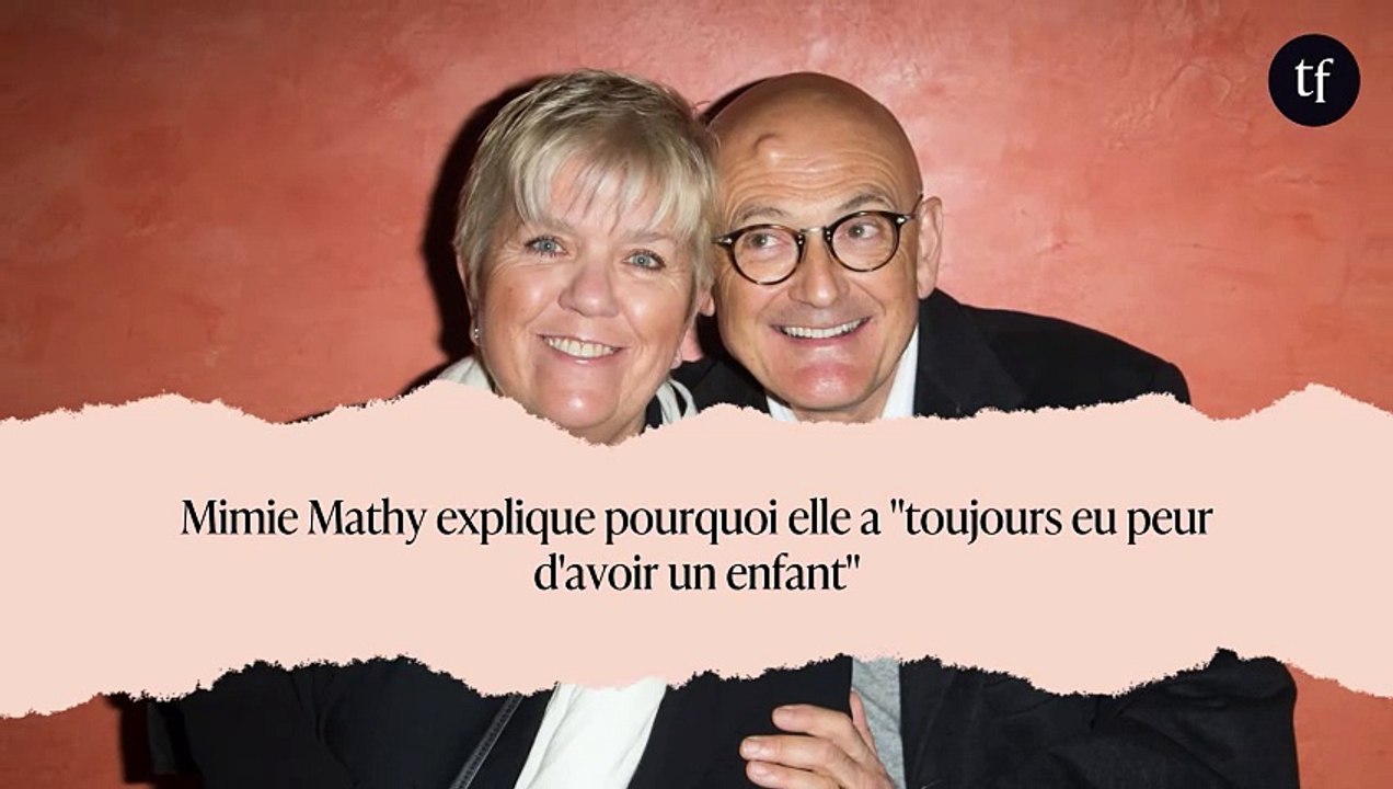 Mimie Mathy explique pourquoi elle a "toujours eu peur d'avoir un enfant"