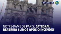 Cinco anos depois do incêndio, Notre-dame de Paris se prepara para reabrir