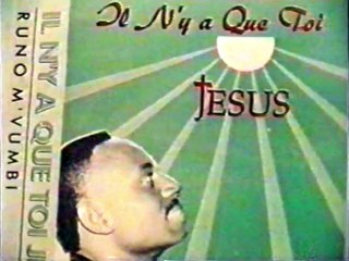 Runo Mvumbi - l'album Il n'y a que toi Jésus - Elonga Na Ngai