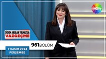 Didem Arslan Yılmaz'la Vazgeçme 961. Bölüm