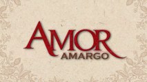 Amor Amargo Capitulo 2 Eres la mujer que siempre soñé