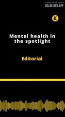 Editorial | Mental health in the spotlight