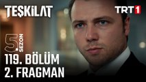 Teşkilat 119. Bölüm 2.Fragmanı