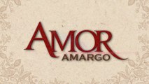 Amor Amargo Capitulo 3 Es la peor venganza de todas