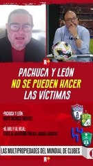 Pachuca y León no se pueden hacer las víctimas ante FIFA