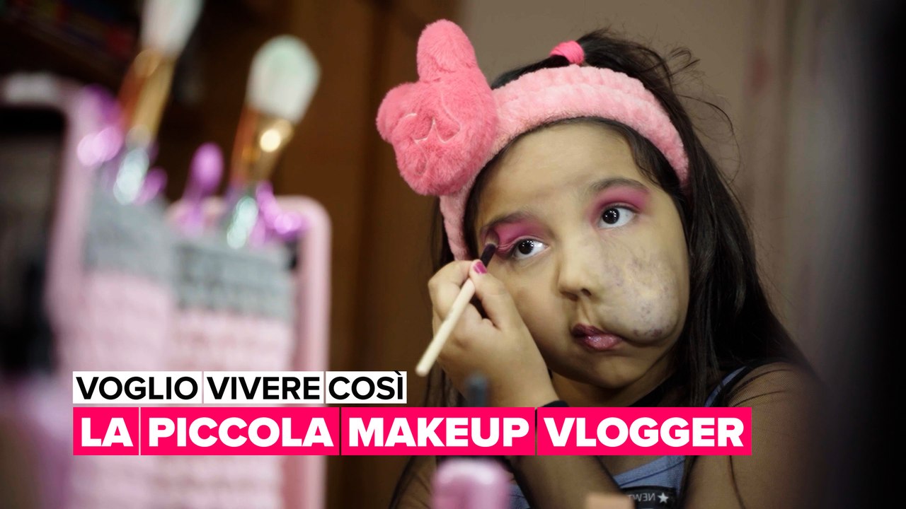 Voglio vivere così: La piccola makeup vlogger