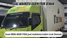 Mantap 0856-4028-7456 jual mahkota kabin truk Demak
