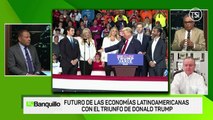 Al banquillo - Futuro de las economías latinoamericanas con el triunfo de Donald Trump - 7 de noviembre 2024