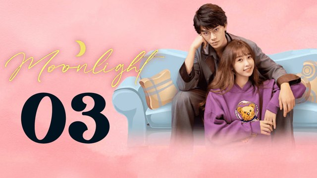 Moonlight (2021) Episode 3 ENG SUB Chinese Romance