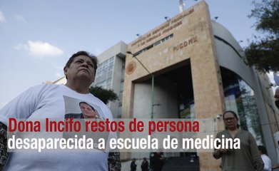 Dona Incifo restos de persona desaparecida a escuela de medicina