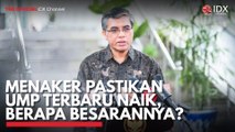 Menaker Pastikan UMP Terbaru Naik, Berapa Besarannya?