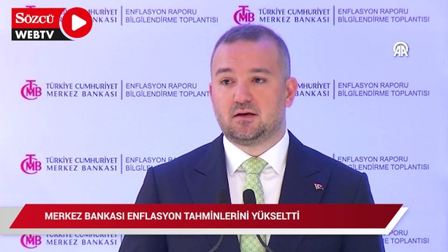 Merkez Bankası enflasyon tahminlerini yükseltti
