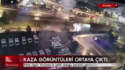 Trafik polisi Ogün Yürümez'in şehit olduğu kazanın görüntüleri ortaya çıktı