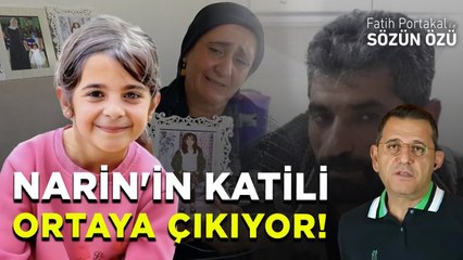 NARİN'İN KATİLİ ORTAYA ÇIKIYOR!