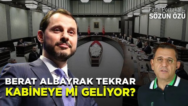 BERAT ALBAYRAK TEKRAR KABİNEYE Mİ GELİYOR?